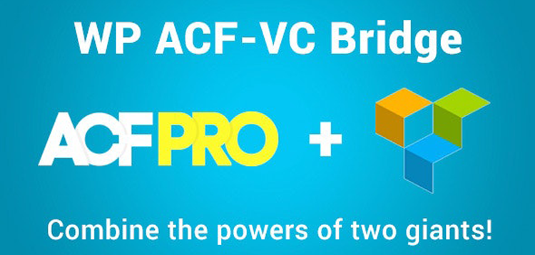 Item cover for download WP ACF-VC Bridge - Integrates Advanced Custom Fields and Visual Composer WordPress Plugins